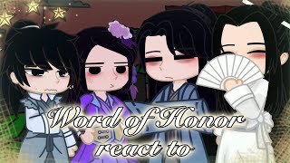 (Past) Word of Honor react to   ll part 3/? ll Gacha club ll T.T.A