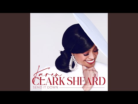 Send It Down - Karen Clark Sheard