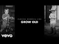 Florida Georgia Line - Grow Old (Lyric Video)