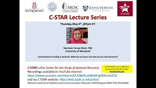 Grammatical Encoding in Aphasia: What do we know and how do we move forward, Yasmeen Faroqi-Shah