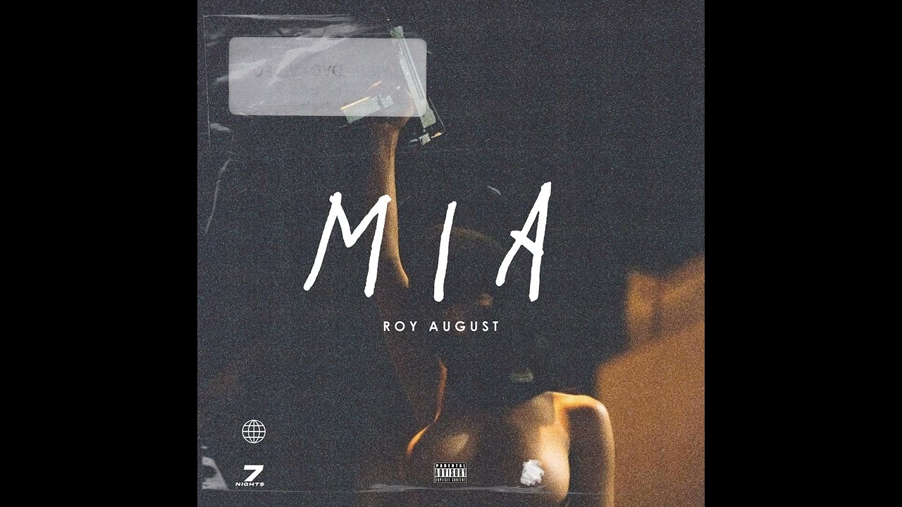 Watch Roy August - MIA (Official Audio) on YouTube Watch Roy August - MIA (Official Audio) on YouTube