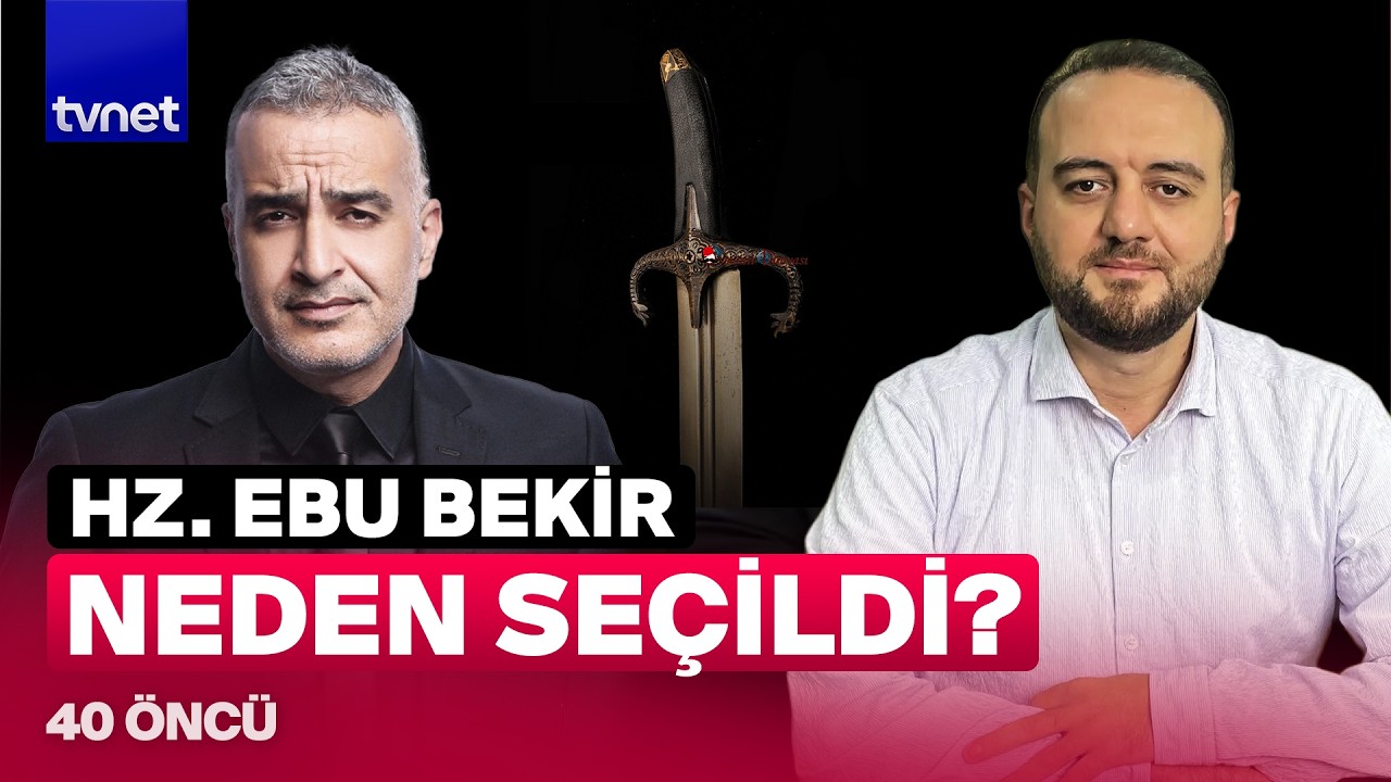 Hz. Ebu Bekir'in Kelime-i Şehadet'i Cahiliye'yi nasıl deldi geçti? l 40 Öncü