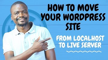 How to Move Your WordPress Site from Localhost to Live Server