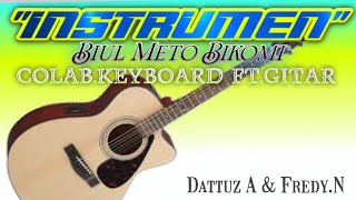 INSTRUMEN DAWAN (BIUL METO) VERSI GITAR.FREDY NINO ft DATTUZ AMLUPU