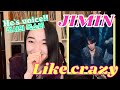🇯🇵【지민 (Jimin) &#39;Like Crazy&#39; Official MV | Japanese REACTION!!!