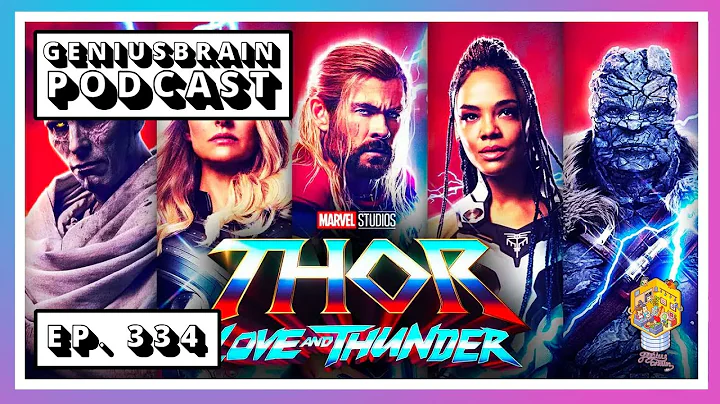 David and Ed Disagree on Thor Love and Thunder, Tu...