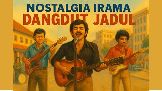 LAGU DANGDUT IRAMA JADUL || KOLEKSI LAGU DANGDUT ENAK DI DENGAR SANTAI NYANTAI