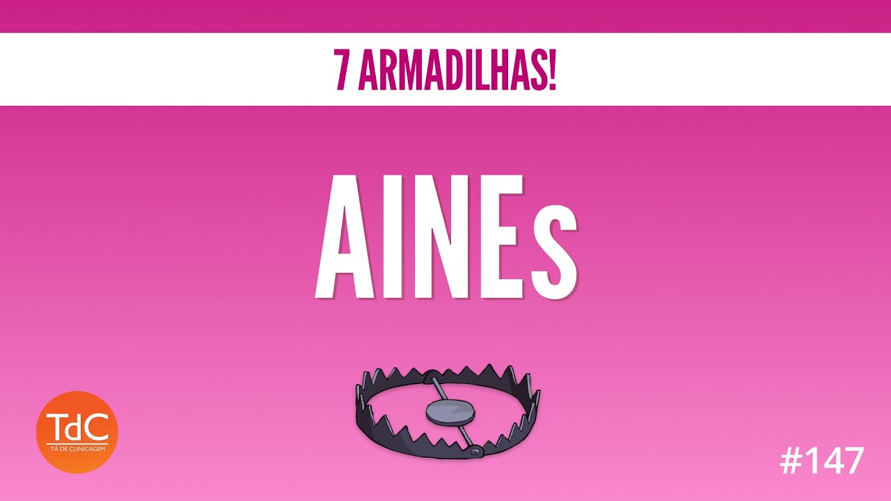 Thumbnail - Anti-inflamatórios - 7 Armadilhas! Episódio 147