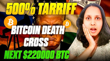 Why TRUMP 500% TARIFF again?? BITCOIN DEATH CROSS DON