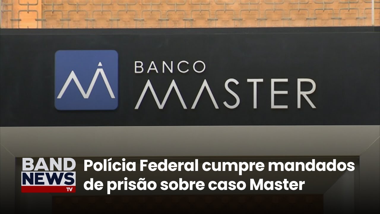 Polícia Federal cumpre mandados de prisão sobre caso Master | BandNews TV