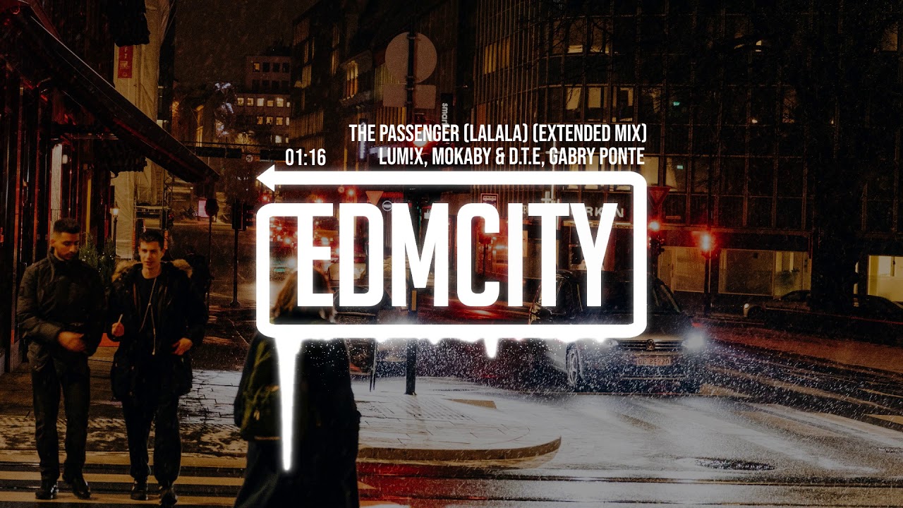lum x mokaby d t e gabry ponte passenger lalala extended lum x mokaby d t e gabry ponte passenger lalala extended
