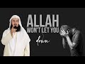 The whole world will let you down except Allah - Mufti Menk