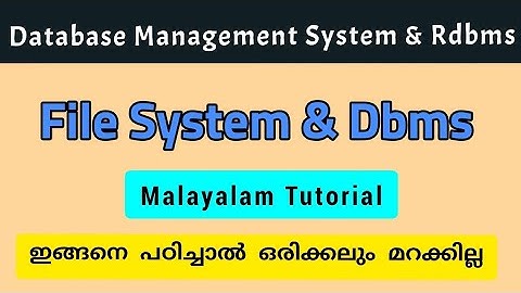 Dbms|File system |Dbms|Advantages and Disadvantages|Malayalm|calicutuniversity|4th sem bca/bsc.cs