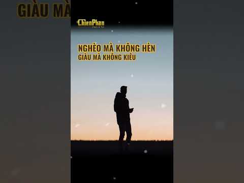 Nghèo mà không hèn...giàu mà không kiêu#baihoccuocsong #trietlysong #tuduytichcuc #caunoihay