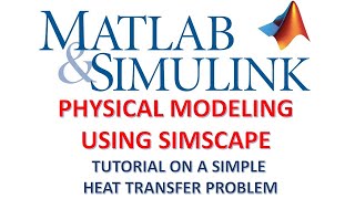 Matlab simulink simscape physical thermal model tutorial (with English sub)