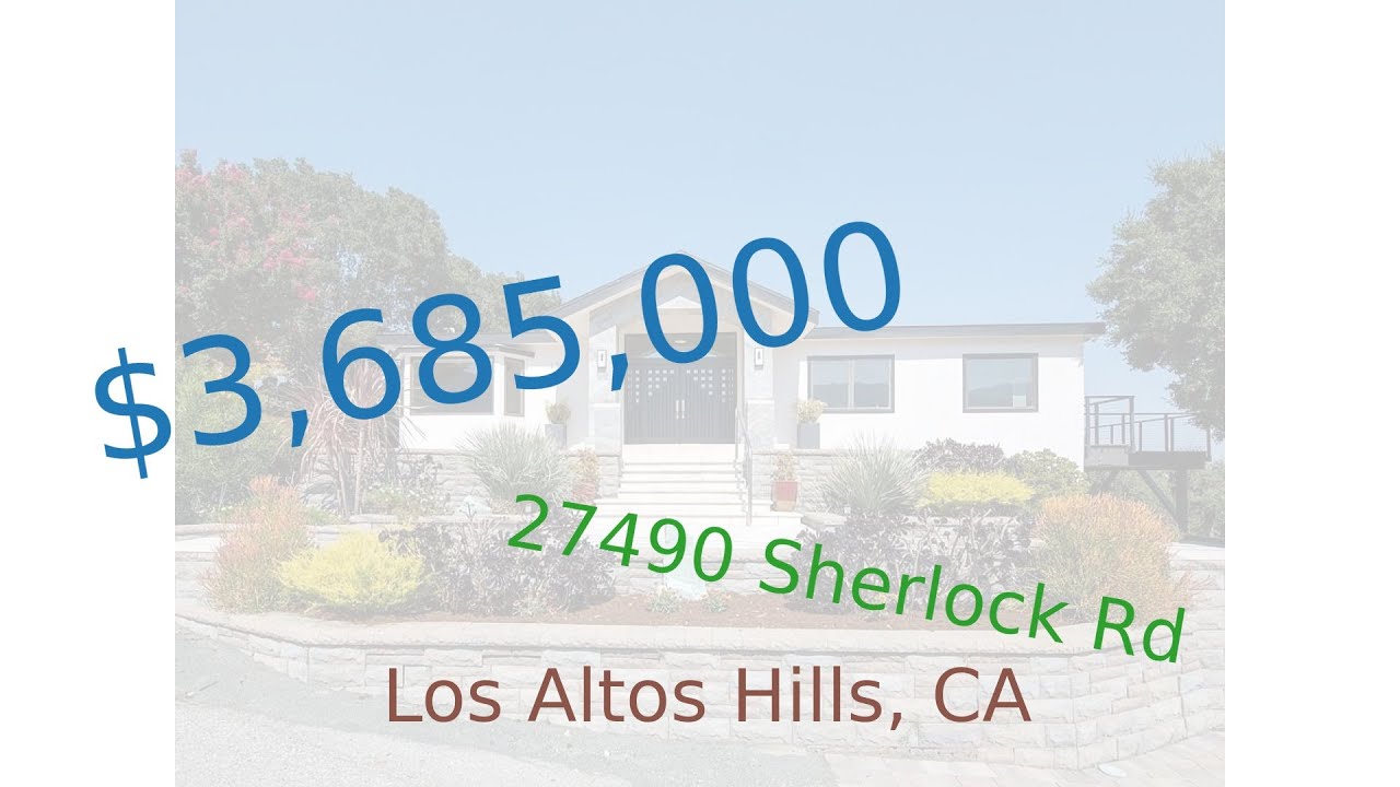3,685,000 home for sale in Los Altos Hills, CA (27490 Sherlock Rd