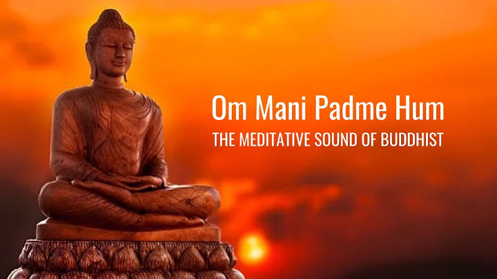 Om Mani Padme Hum | Meditative Sound of Buddhist | Peaceful Chanting | Buddhist Mantra | - DayDayNews