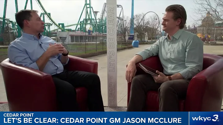 Let's Be Clear: Cedar Point General Manager and VP...