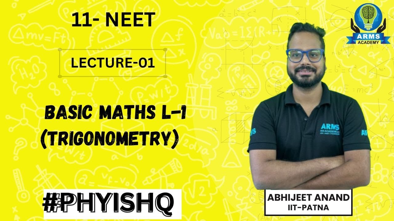Basic Maths I TRIGONOMETRY I Lec-01 #neet #physics #neetphysics # ...