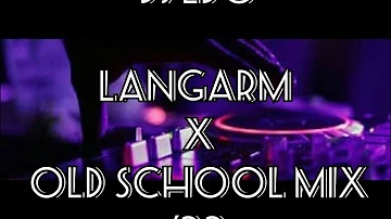 DJ Edo-Langarm x Old School MiX '22