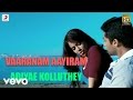 Vaaranam Aayiram - Adiyae Kolluthey Tamil Lyric | Harris Jayaraj | Suriya