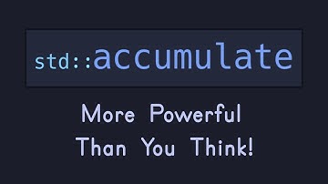 C++ Accumulate: More Powerful Than You Think