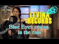 Levina records  blue eyes crying in the rain cover