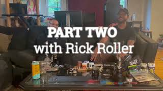 Dup in Smoke | Special Guest - Rick Roller | Part Two