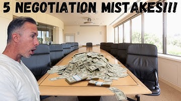 5 Negotiation Mistakes