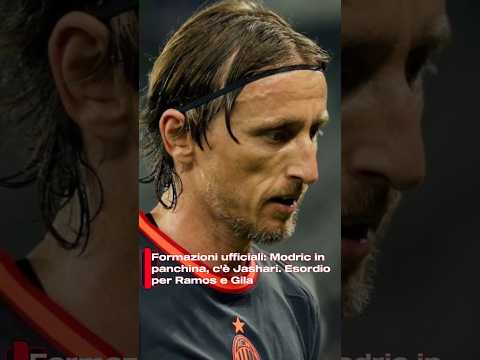 Video formazioni ufficiali: Modric in panchina, c'è Jashari. Esordio per Ramos e Gila