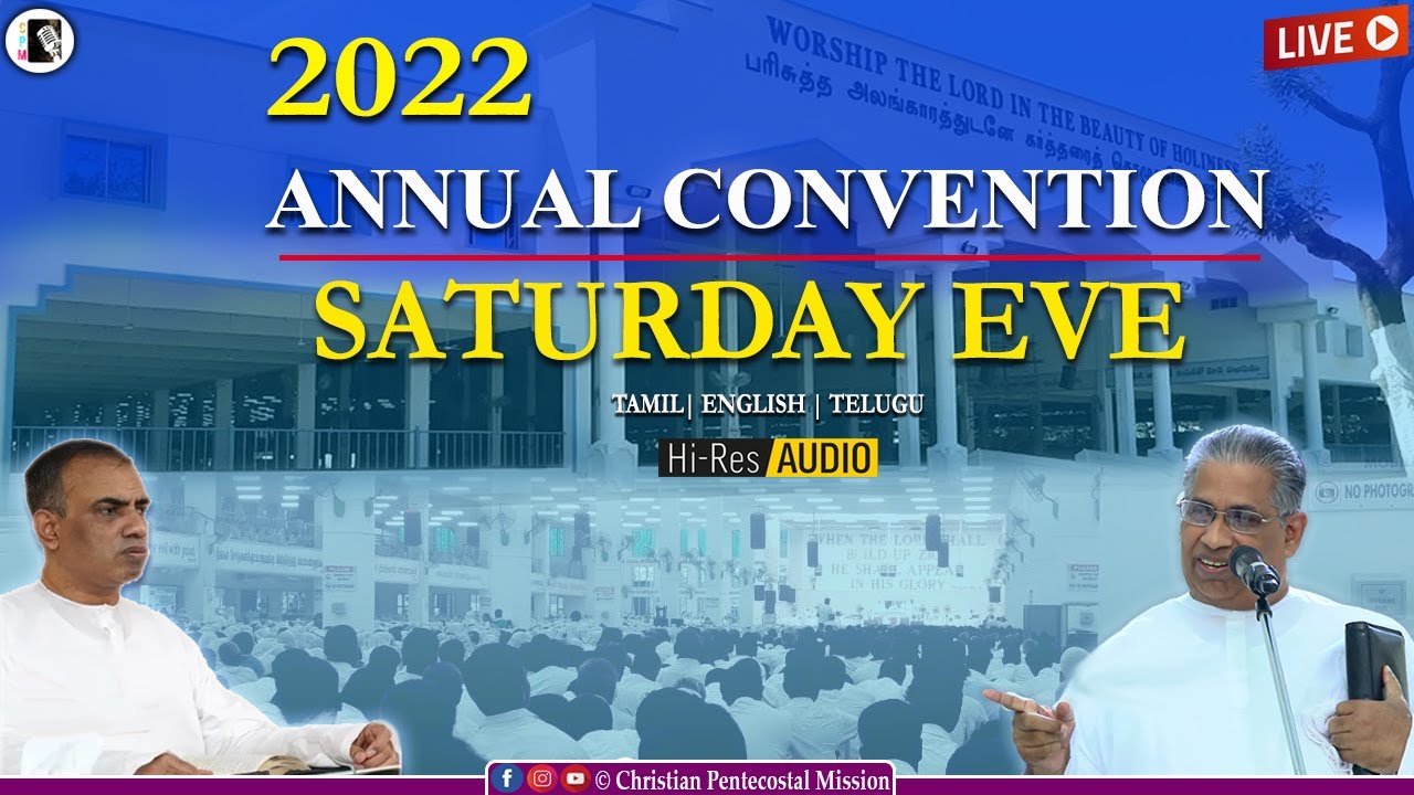 TPM 2022 Annual Convention Chennai | Saturday Evening | Pas M T Thomas | The Pentecostal Mission