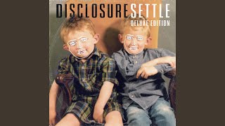 When A Fire Starts To Burn - Disclosure