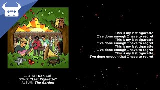 Dan Bull  Last Cigarette