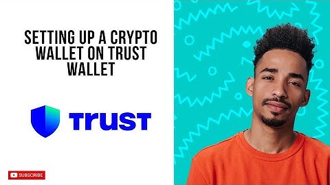 Setting Up A Crypto Wallet On Trust Wallet Step-by-Step Guide In 2025 (How To)