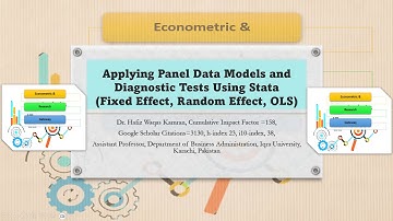 Lecture 1: Applying Panel Data Models (OLS, Fixed Effect, Random Effect) Using Stata