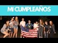 Mi cumpleaños en Estados Unidos | Martín Tena