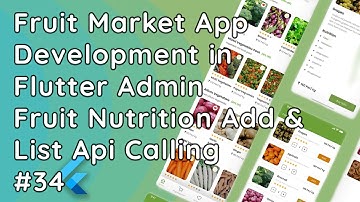 Flutter Admin App: Fruit Nutrition Add & List API Integration | Flutter & Node.js #34