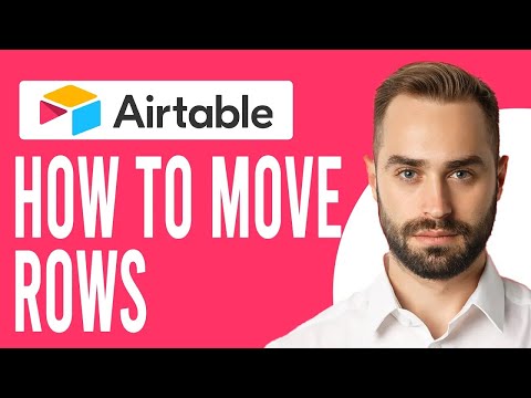 How to Move Rows in Airtable (Airtable Tutorial)