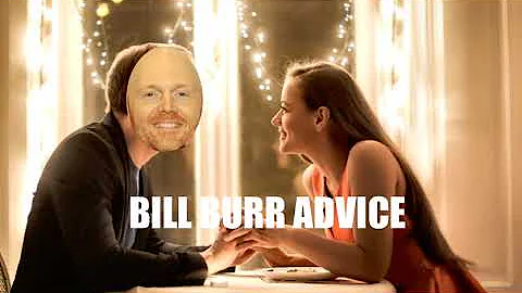 Bill Burr- Career & Dating Advice for your 20's