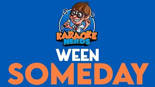 Ween - Someday (Karaoke)