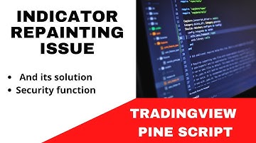TRADINGVIEW--PINE SCRIPT : INDICATOR REPAINTING ISSUE & ITS SOLUTION | TUTORIAL.
