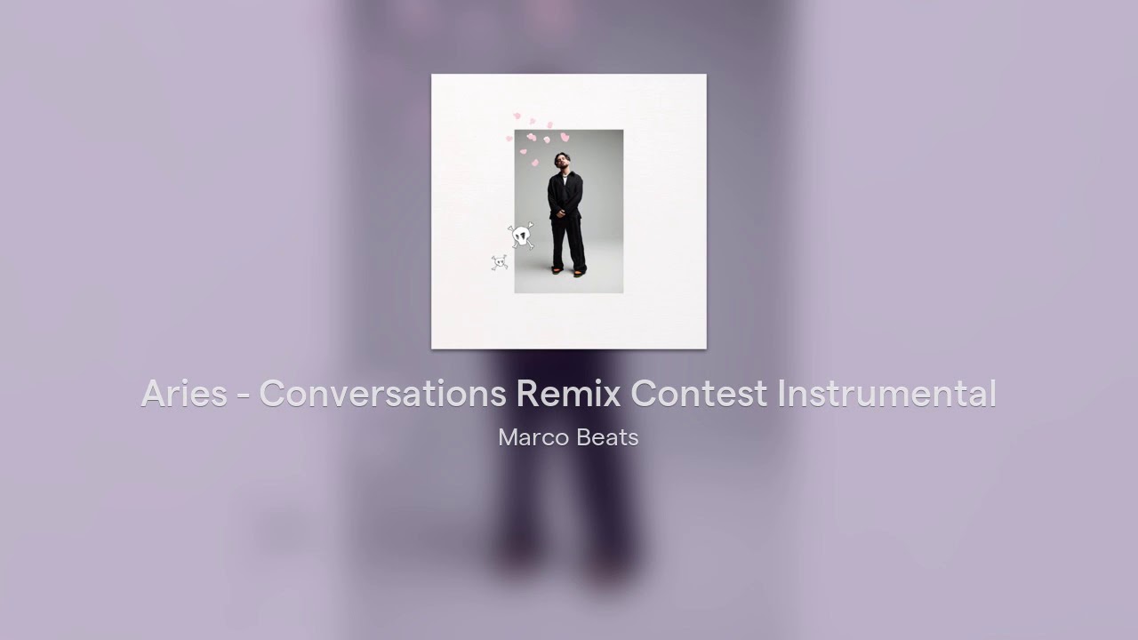 Aries - Conversations Remix Contest Instrumental [Prod. Marco Beats]