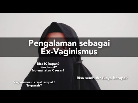 PENGALAMAN SAYA SEBAGAI PEJUANG VAGINISMUS | VIDEO MOTIVASI | VAGINISMUS AWARENESS DAY