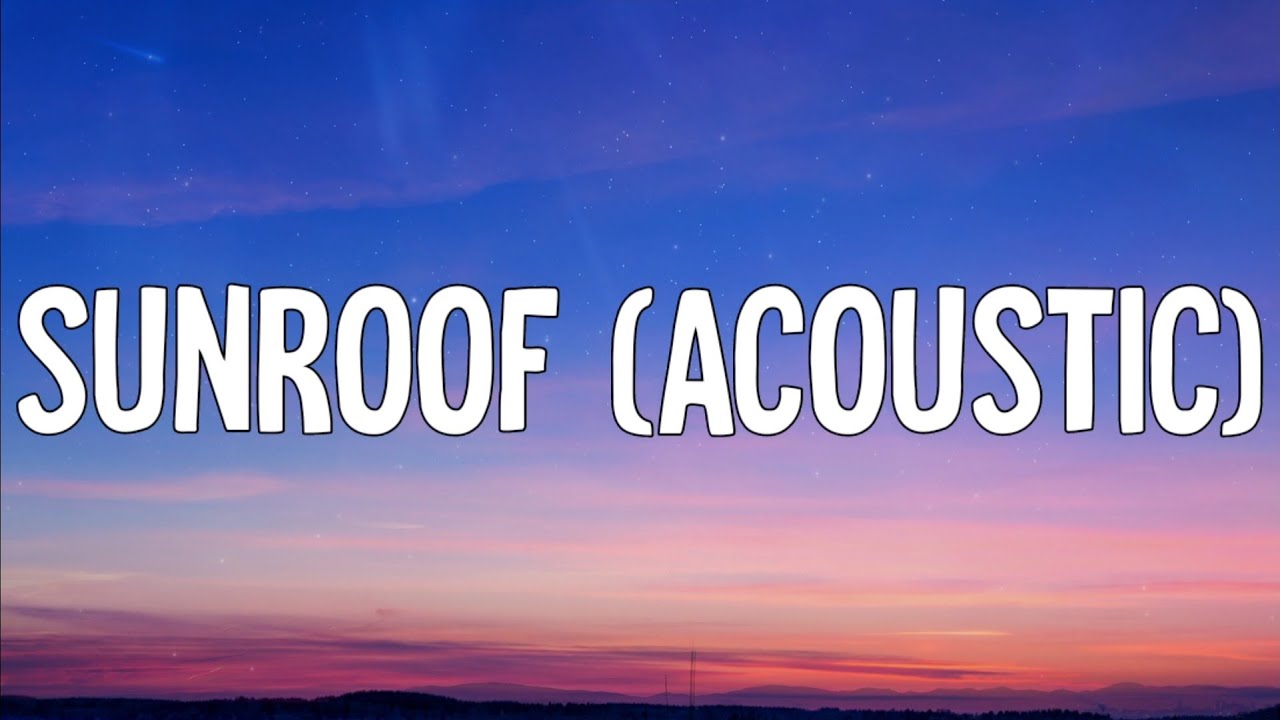 Nicky Youre Sunroof (Acoustic) (Lyrics) YouTube