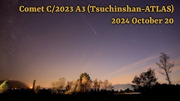 Comet C/2023 A3 (Tsuchinshan-ATLAS) on 2024 October 20 (5K video)