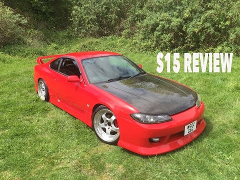 Owning A Nissan S15, Modified Car Review