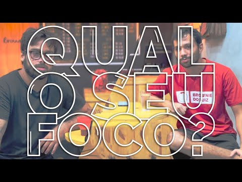 Qual o seu FOCO? - video from Brownie do Luiz