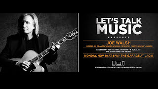 LACM’s Let's Talk Music Presents: Joe Walsh