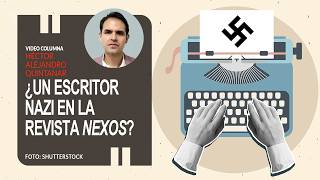 A Nazi writer in Nexos magazine