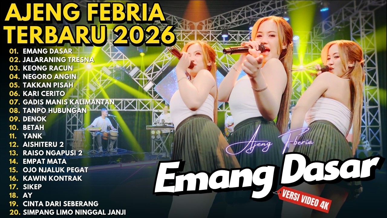 EMANG DASAR - JALARANING TRESNA - KEONG RACUN - TAKKAN PISAH || AJENG FEBRIA FULL ALBUM TERBARU 2026